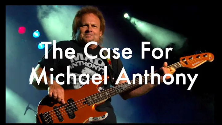 The Case for Michael Anthony